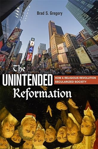 Cover of The Unintended Reformation: How a Religious Revolution Secularized Society