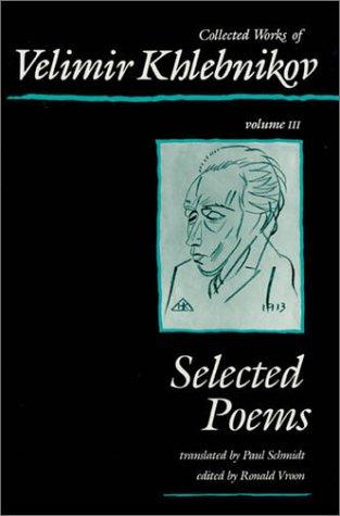 Cover of Collected Works of Velimir Khlebnikov, Volume III