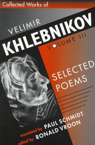 Cover of Collected Works of Velimir Khlebnikov