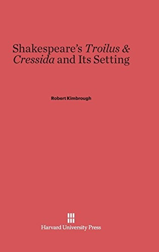 Cover of Shakespeare's Troilus & Cressida and its setting