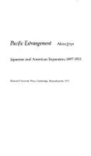 Cover of Pacific estrangement; Japanese and American expansion, 1897-1911