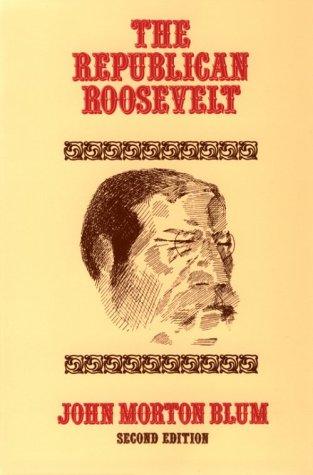 Cover of The Republican Roosevelt, Second Edition