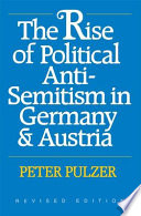 Cover of The rise of political anti-semitism in Germany & Austria