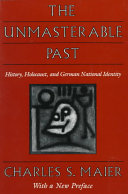 Cover of The Unmasterable Past