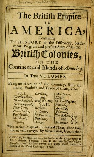 Cover of The British Empire in America: Containing the History of the Discovery, Settlement, Progress, and State of the British Colonies on the Continent and Islands of America