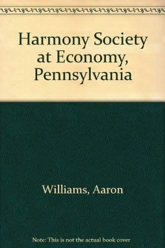 Cover of The Harmony Society at Economy, Penn'a