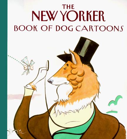 Cover of The New Yorker Book of Dog Cartoons