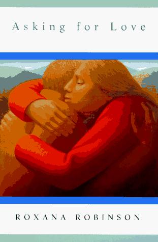 Cover of Asking for love and other stories