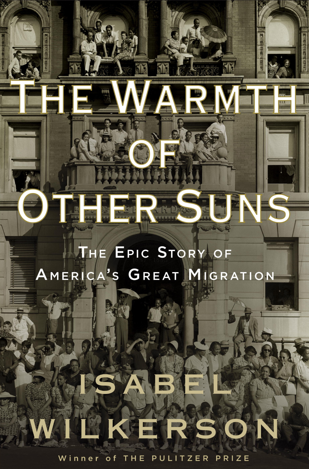 Cover of The Warmth of Other Suns: The Epic Story of America's Great Migration