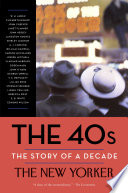 Cover of The 40s: The Story of a Decade