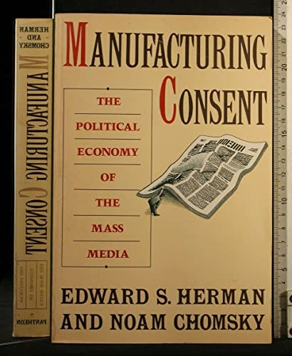 Cover of Manufacturing Consent: The Political Economy of the Mass Media