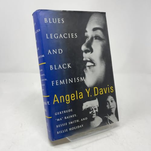 Cover of Blues Legacies And Black Feminism: Gertrude "Ma" Rainey, Bessie Smith, and Billie Holiday
