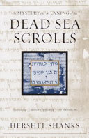 Cover of The mystery and meaning of the Dead Sea Scrolls