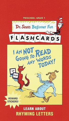Cover of I am Not Going to Read Any Words Today! UPC Edition (Dr. Seuss Beg Fun Flashcrd(TM))