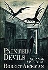 Cover of Painted Devils: Strange Stories