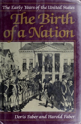 Cover of The Birth of a Nation: The Early Years of the United States