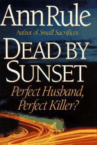 Cover of Dead by Sunset: Perfect Husband, Perfect Killer?
