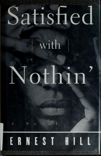 Cover of Satisfied with nothin'