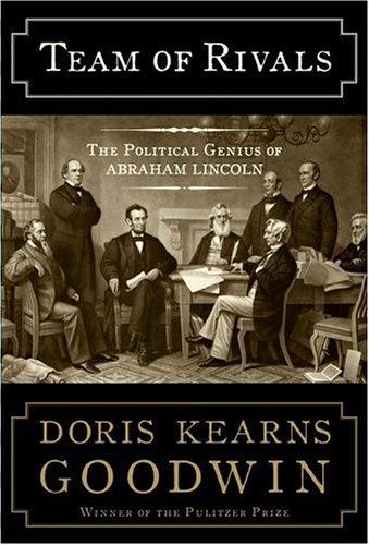 Cover of Team of Rivals: The Political Genius of Abraham Lincoln