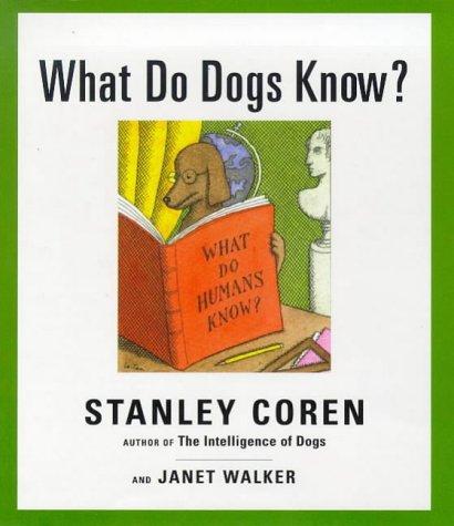 Cover of What do dogs know?
