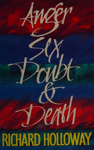 Cover of Anger, Sex, Doubt and Death