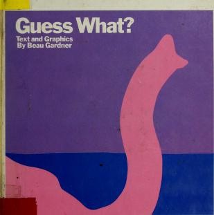 Cover of Guess What?: Text and Graphics