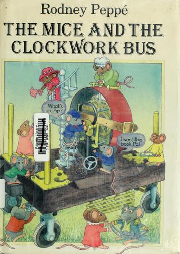 Cover of The mice and the clockwork bus