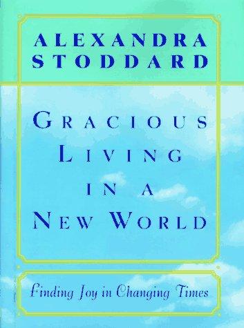 Cover of Gracious Living in a New World