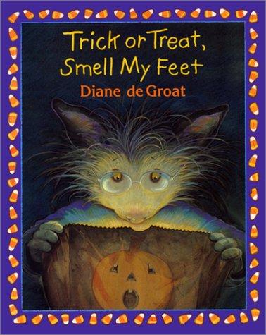 Cover of Trick or treat, smell my feet