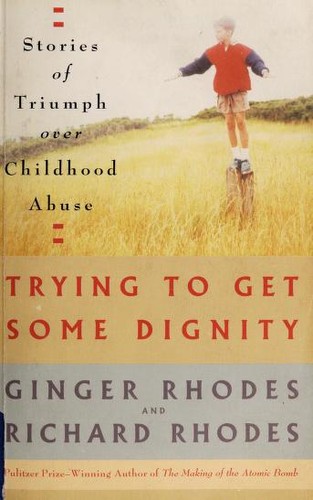 Cover of Trying to Get Some Dignity