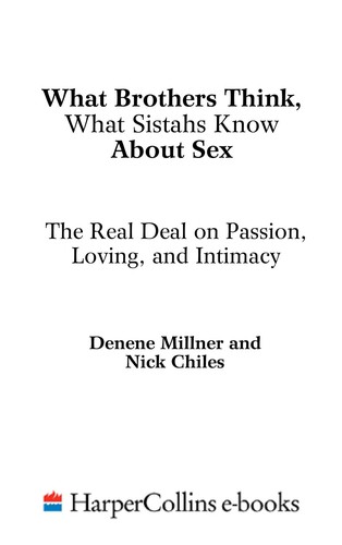 Cover of What Brothers Think, What Sistahs Know About Sex
