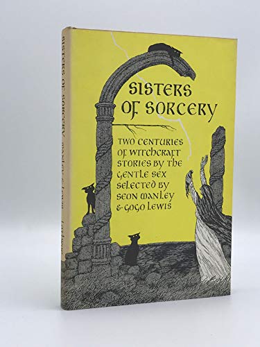 Cover of Sisters of Sorcery: Two Centuries of Witchcraft Stories by the Gentle Sex