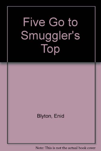 Cover of Five Go to Smuggler's Top