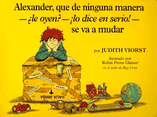 Cover of Alexander, Que de Ninguna Manera-ALe Oyen?-!Lo Dice En Sire!-Se Va A Mudar