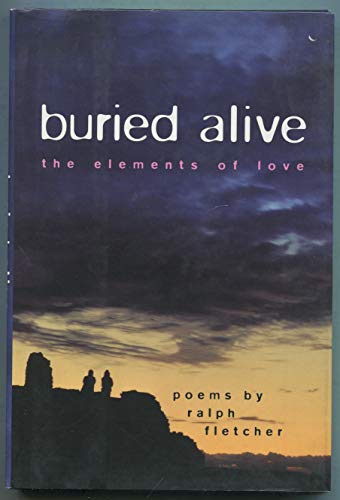 Cover of Buried Alive: The Elements of Love: Poems