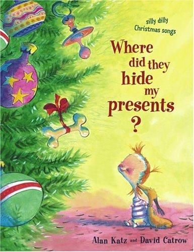 Cover of Where Did They Hide My Presents?