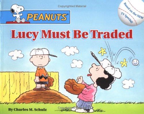 Cover of Lucy Must Be Traded (Peanuts)