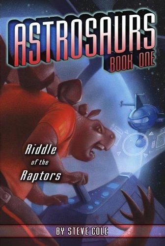 Cover of Riddle of the Raptors (Astrosaurs)