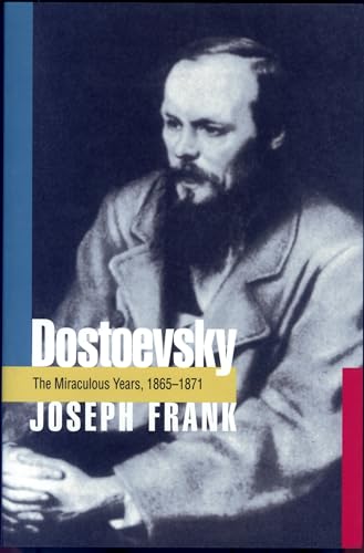 Cover of Dostoevsky: The Miraculous Years, 1865-1871