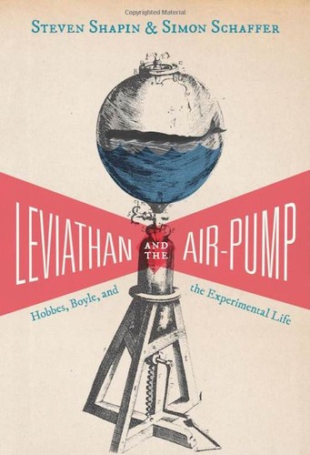 Cover of Leviathan and the Air-Pump: Hobbes, Boyle, and the Experimental Life