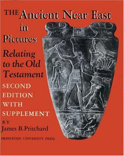 Cover of Ancient Near East in Pictures Relating to the Old Testament. With Supplement