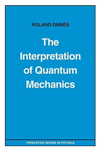 Cover of The Interpretation of Quantum Mechanics