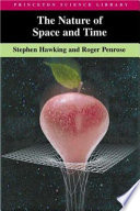 Cover of The Nature of Space and Time