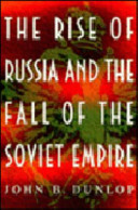 Cover of The Rise of Russia and the Fall of the Soviet Empire