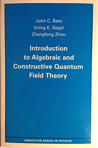 Cover of Introduction to algebraic and constructive quantum field theory