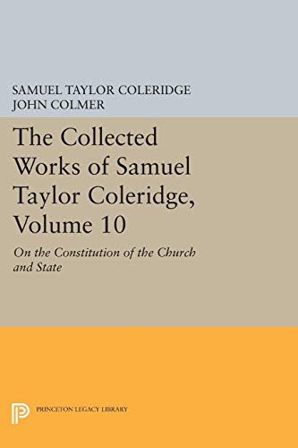 Cover of The Collected Works of Samuel Taylor Coleridge, Volume 10 : On the Constitution of the Church and State