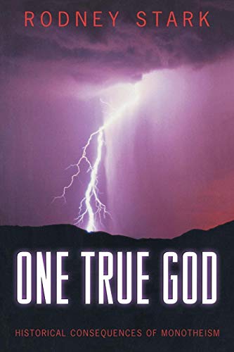 Cover of One True God: Historical Consequences of Monotheism