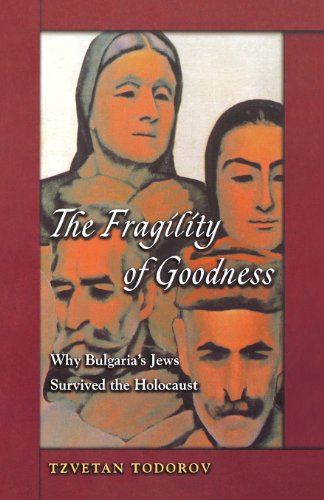 Cover of The Fragility of Goodness: Why Bulgaria's Jews Survived the Holocaust