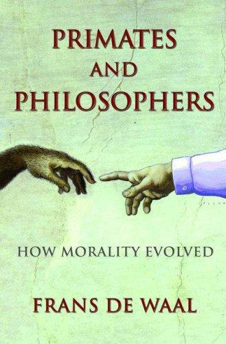 Cover of Primates and Philosophers: How Morality Evolved