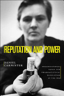 Cover of Reputation and power organizational image and pharmaceutical regulation at the FDA